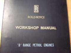 Workshop Manual (Rolls-Royce "B" Raange Petrol Engines)